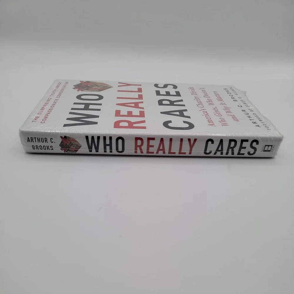 Arthur‎ C. Brooks Who Really Cares Hardcover First Edition Sealed New